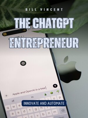 cover image of The ChatGPT Entrepreneur